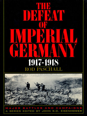 cover image of The Defeat of Imperial Germany, 1917-1918
